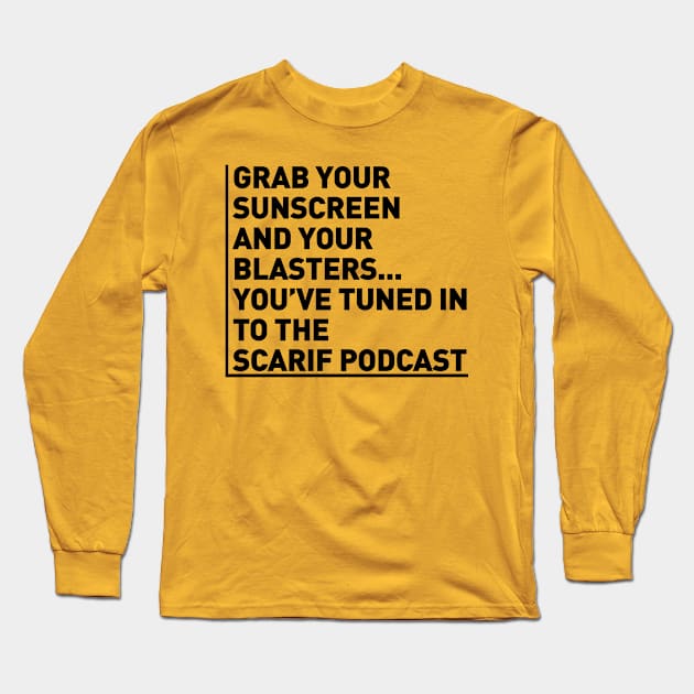 Show Open Long Sleeve T-Shirt by Scarif Podcast